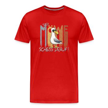 Sei Möwe Scheiß Drauf Nordsee Ostsee Scheißegal - Männer Premium Bio T-Shirt - Rot - Vorne - Damien (186cm)