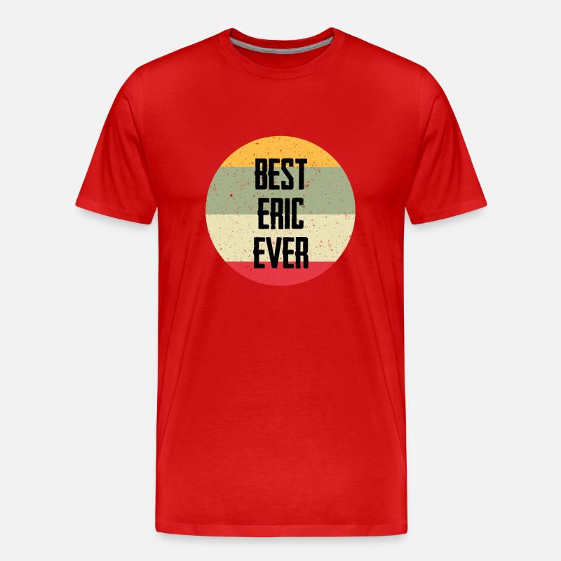 Best Eric Ever - Männer Premium Bio T-Shirt - Rot
