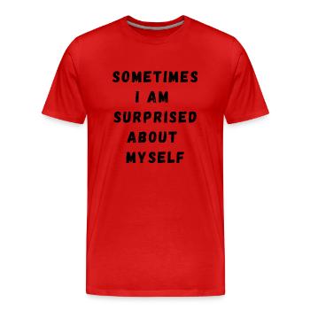 surprise myself schwarz auf weiß - Männer Premium Bio T-Shirt - Rot - Vorne - Damien (186cm)