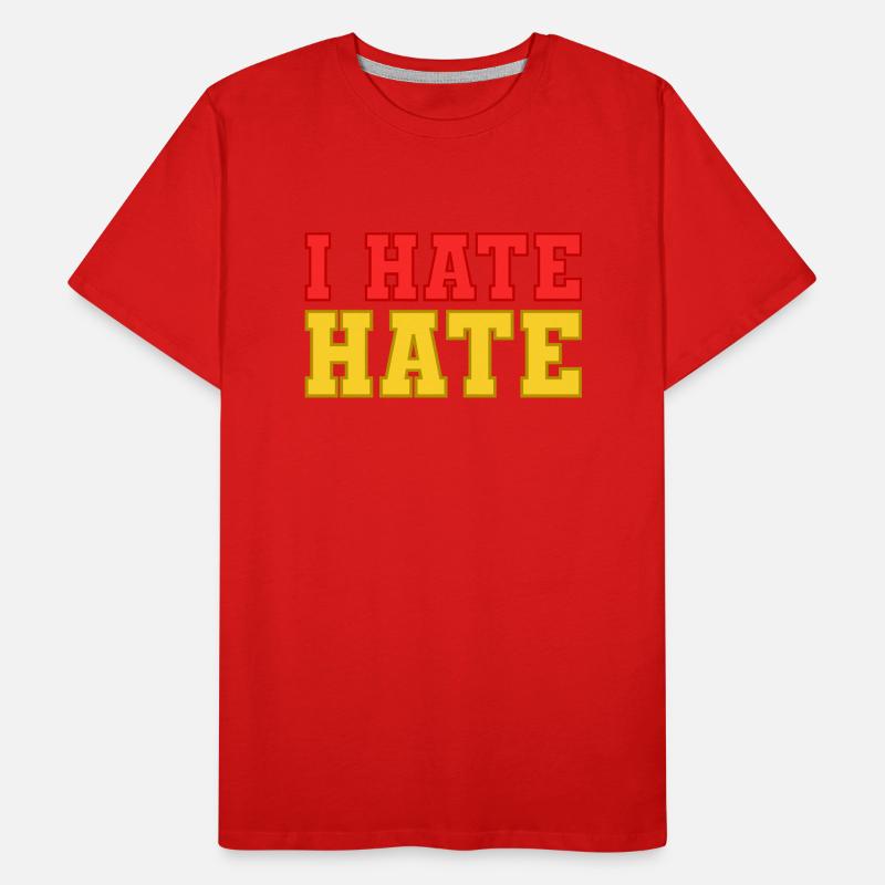 I hate hate Men's Premium Organic T-Shirt