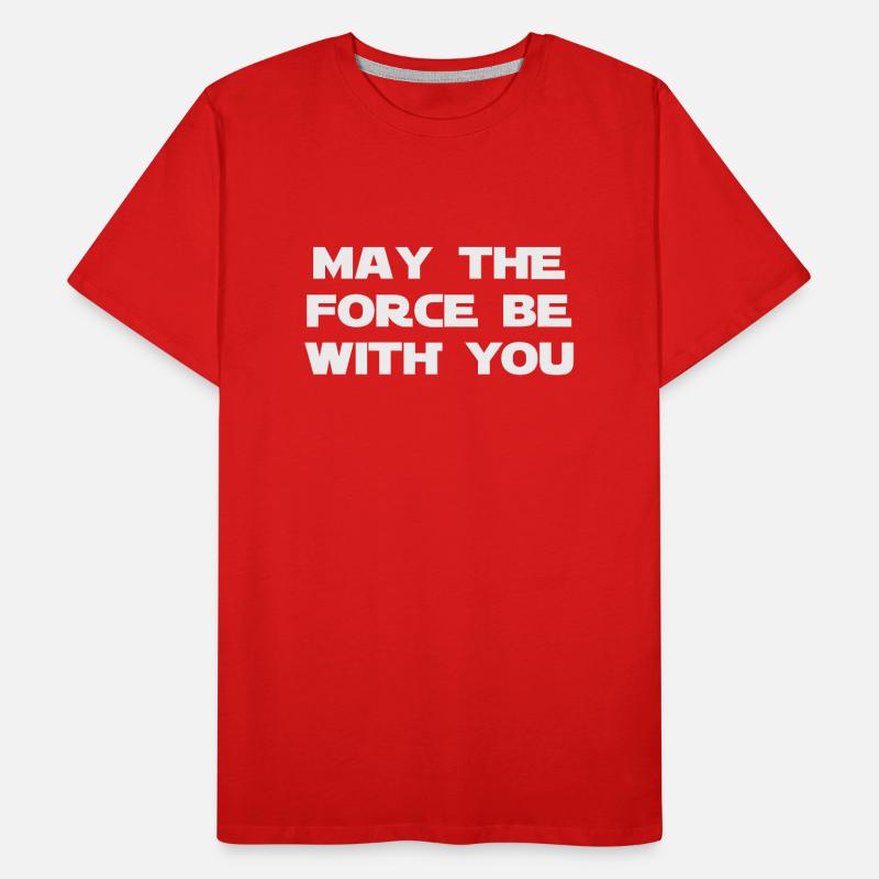 Que la force soit avec vous (2186) T-shirt bio Premium Homme