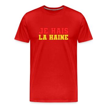 Je hais la haine - T-shirt bio Premium Homme - rouge - Devant - Damien (186cm)