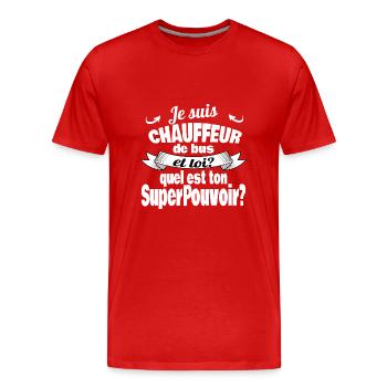 je suis chauffeur de bus - T-shirt bio Premium Homme - rouge - Devant - Damien (186cm)