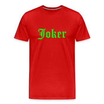 Joker - Männer Premium Bio T-Shirt - Rot - Vorne - Damien (186cm)