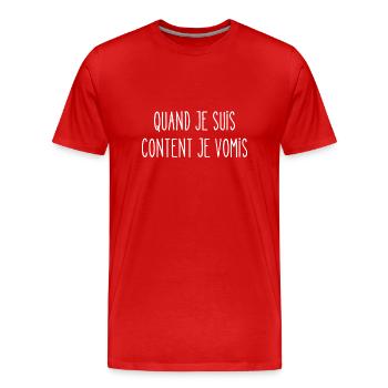 quand je suis content je vomis - T-shirt bio Premium Homme - rouge - Devant - Damien (186cm)