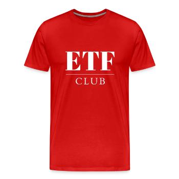 ETF Club Index Funds Save Investment Equity Funds - Men's Premium Organic T-Shirt - red - Front - Damien (186cm)