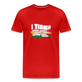 i J’enseigne la bravoure confiante l’égalité de l’enseignant l’avenir - T-shirt bio Premium Homme - rouge - Devant - Damien (186cm)