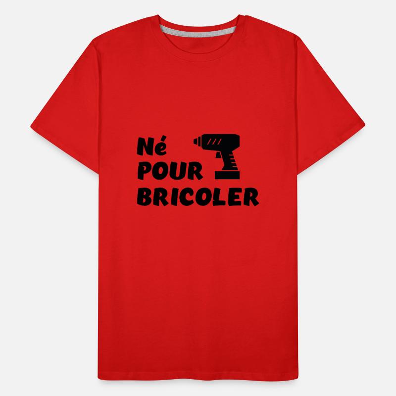 Né pour bricoler perceuse T-shirt bio Premium Homme