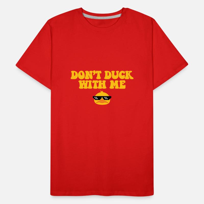 Funny Rubber Duck Meme Sarcastic Duck Mom Dad Men's Premium Organic T-Shirt
