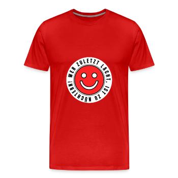 Celui qui rit le dernier est trop sobre ! - T-shirt bio Premium Homme - rouge - Devant - Damien (186cm)