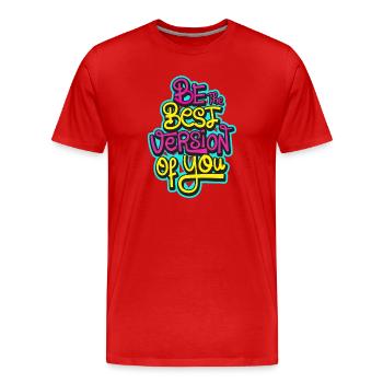 Soyez la meilleure version de votre OUTFIT - T-shirt bio Premium Homme - rouge - Devant - Damien (186cm)