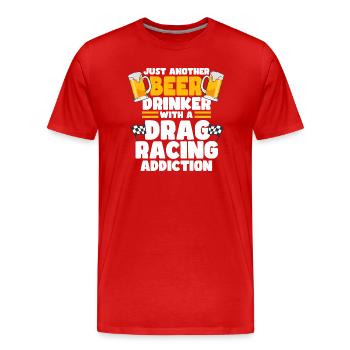 Nur ein weiterer Biertrinker mit einer Sucht nach - Männer Premium Bio T-Shirt - Rot - Vorne - Damien (186cm)