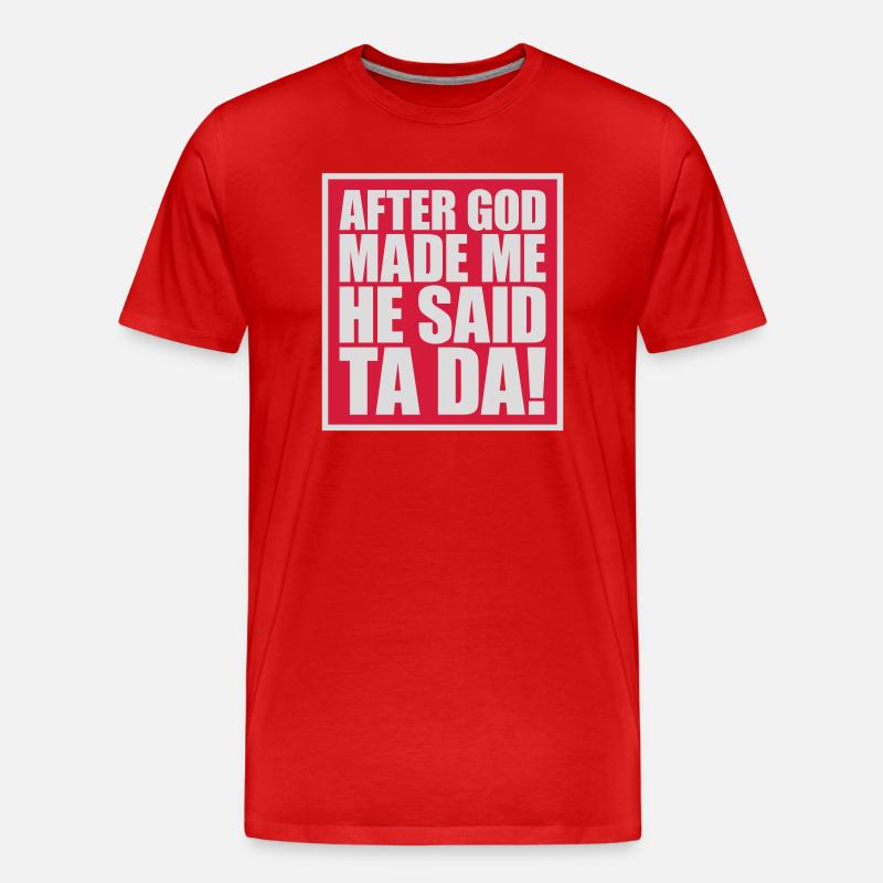 after god made me - Männer Premium Bio T-Shirt - Rot