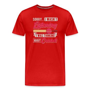 Entschuldigung... Ich habe nicht zugehört, ich hab - Männer Premium Bio T-Shirt - Rot - Vorne - Damien (186cm)