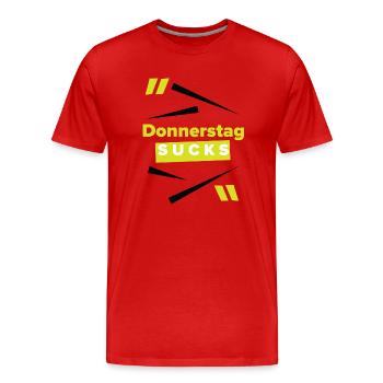 Donnerstag sucks oder Donnerstag ein Lieblingstag? - Männer Premium Bio T-Shirt - Rot - Vorne - Damien (186cm)