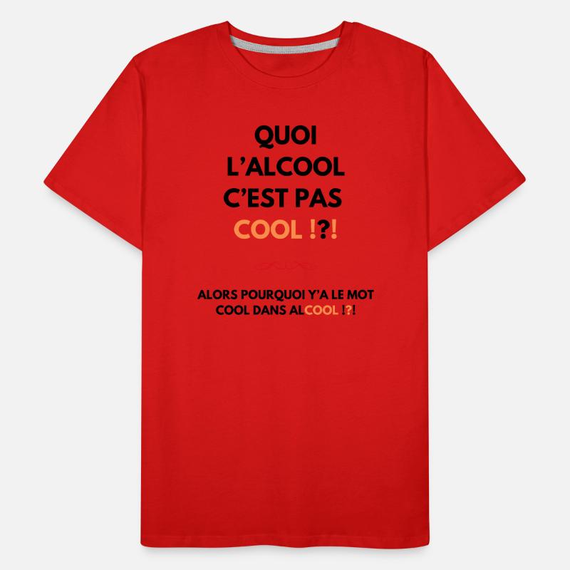 alcool c'est pas cool T-shirt bio Premium Homme