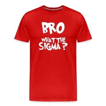 BRO: Was zum Teufel? - Männer Premium Bio T-Shirt - Rot - Vorne - Damien (186cm)