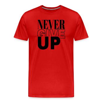 never give up - Men's Premium Organic T-Shirt - red - Front - Damien (186cm)