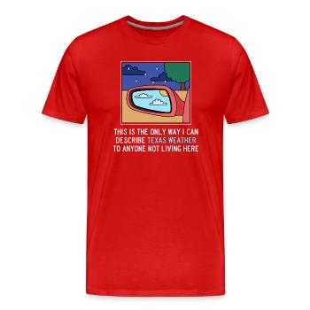 La météo texane change de conception pour être fier - T-shirt bio Premium Homme - rouge - Devant - Damien (186cm)