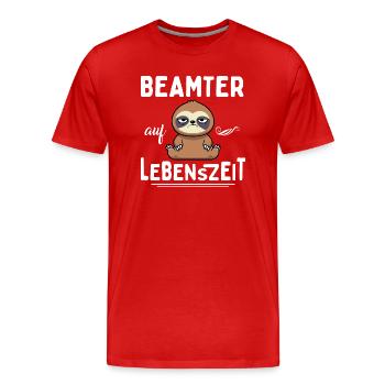 Beamter auf Lebenszeit Beamter 4 Life - Männer Premium Bio T-Shirt - Rot - Vorne - Damien (186cm)