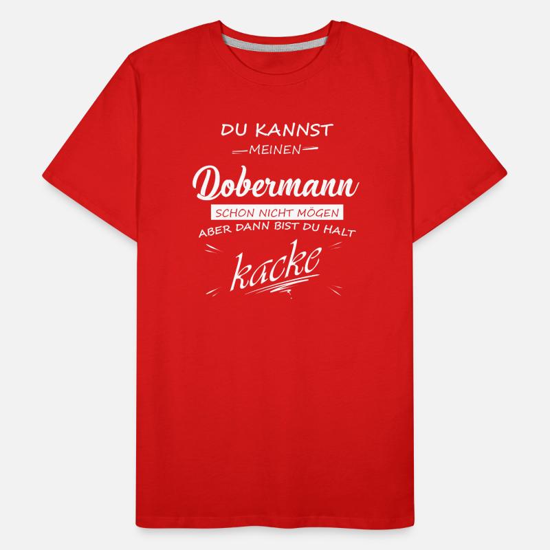 DOBERMANN - Du bist kacke Männer Premium Bio T-Shirt