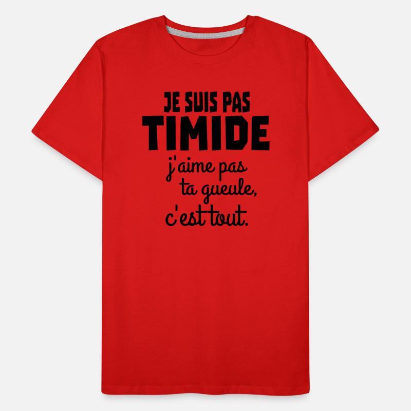 je suis pas timide T-shirt bio Premium Homme