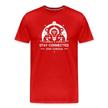 Bleiben Sie in Verbindung Bleiben Sie neugierig - Männer Premium Bio T-Shirt - Rot - Vorne - Damien (186cm)