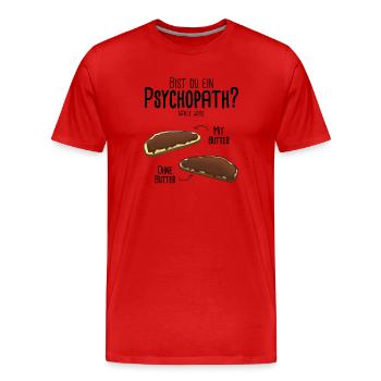 Schokocreme mit Butter oder ohne - Psychotest - Männer Premium Bio T-Shirt - Rot - Vorne - Damien (186cm)