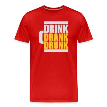 drink drank drunk quote - Men's Premium Organic T-Shirt - red - Front - Damien (186cm)