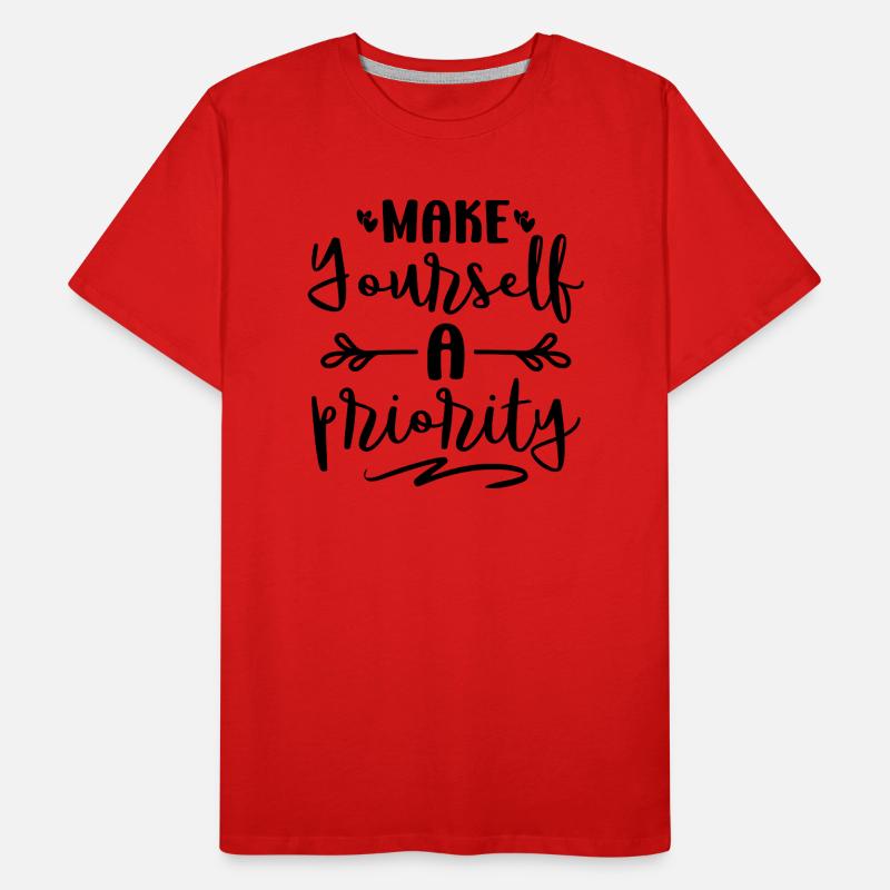 Make Yourself a Priority Men's Premium Organic T-Shirt