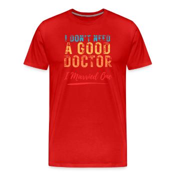 Doctor Spouse : Design de médecin humoristique - T-shirt bio Premium Homme - rouge - Devant - Damien (186cm)