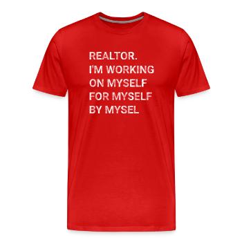 Realtor I m Working on Myself for Myself by Myself - Men's Premium Organic T-Shirt - red - Front - Damien (186cm)