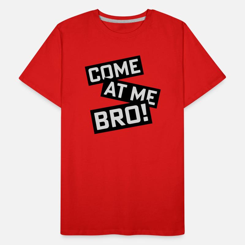 Viens à moi bro T-shirt bio Premium Homme