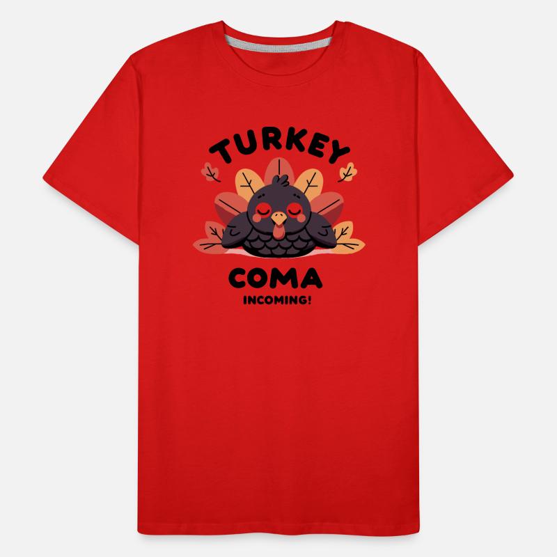 Coma de dinde à venir ! T-shirt bio Premium Homme