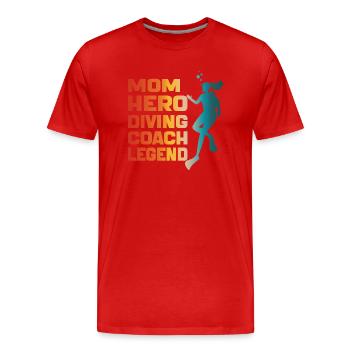 Mom Hero Diving Coach Legend Funny Mom Diving Gift - T-shirt bio Premium Homme - rouge - Devant - Damien (186cm)
