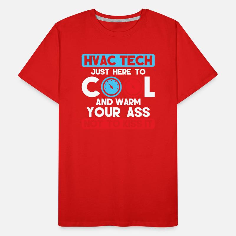 HVAC Tech Just Here To Cool Installer Technician Men's Premium Organic T-Shirt