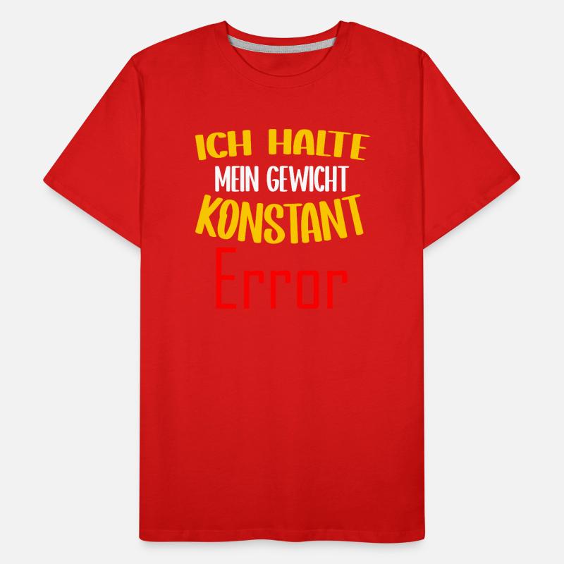 Ich halte mein Gewicht konstant Error Männer Premium Bio T-Shirt