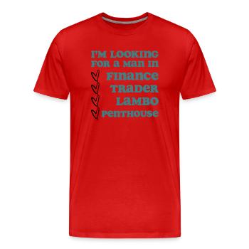 Je suis à la recherche d’un homme dans la finance - T-shirt bio Premium Homme - rouge - Devant - Damien (186cm)