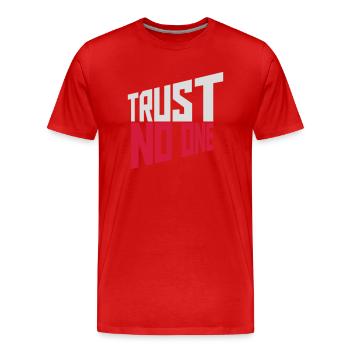 trust no one Zitat - Männer Premium Bio T-Shirt - Rot - Vorne - Damien (186cm)