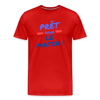 prêt pour le match - T-shirt bio Premium Homme - rouge - Devant - Damien (186cm)