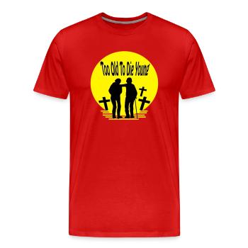 trop vieux pour mourir jeune - T-shirt bio Premium Homme - rouge - Devant - Damien (186cm)