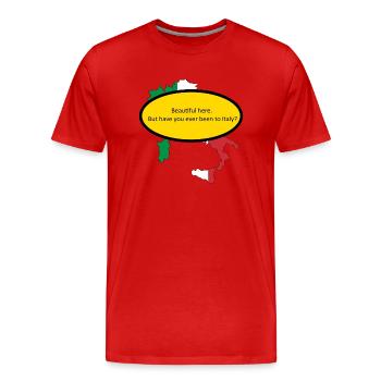 Schön hier. Aber waren sie schon mal in Italien? - Männer Premium Bio T-Shirt - Rot - Vorne - Damien (186cm)