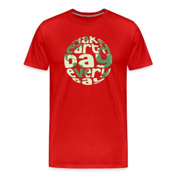Make Earth Day Everyday Environmental Planet - Männer Premium Bio T-Shirt - Rot - Vorne - Damien (186cm)
