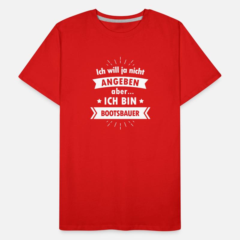 Bootsbauer Tshirt - Ich bin Bootsbauer Männer Premium Bio T-Shirt