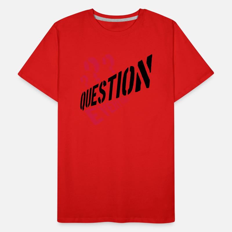 Conspiracy Question Everything Men's Premium Organic T-Shirt