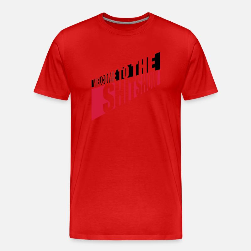 Frech Welcome Shitshow - Männer Premium Bio T-Shirt - Rot