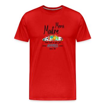 Merci maître pour tout ce que j'ai appris avec toi - T-shirt bio Premium Homme - rouge - Devant - Damien (186cm)