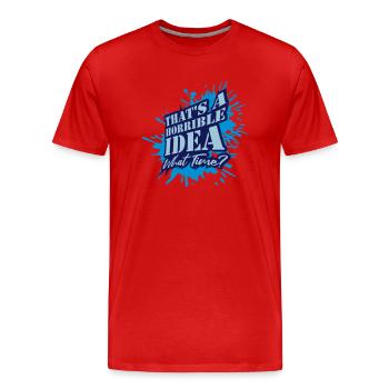 C’est une idée horrible - T-shirt bio Premium Homme - rouge - Devant - Damien (186cm)