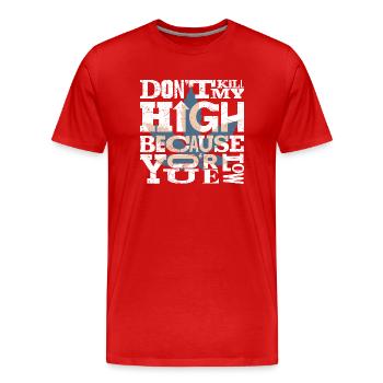 Ne tuez pas mon haut parce que tu es bas. Chemise noire - T-shirt bio Premium Homme - rouge - Devant - Damien (186cm)