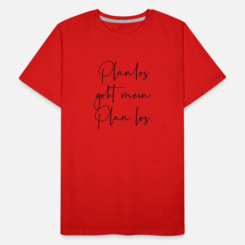 Planlos geht mein Plan los Männer Premium Bio T-Shirt